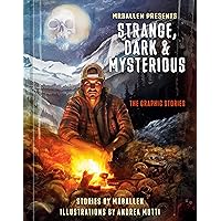 MrBallen Presents: Strange, Dark & Mysterious: The Graphic Stories MrBallen Presents: Strange, Dark & Mysterious: The Graphic Stories Hardcover Kindle Paperback