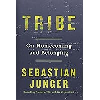Tribe: On Homecoming and Belonging Tribe: On Homecoming and Belonging Hardcover Audible Audiobook Kindle Paperback Audio CD
