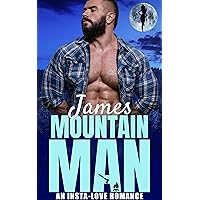 James the Mountain Man: An Insta-Love Romance (Obsessive Mountain Alphas)