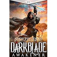Awakener: A Dark Epic Fantasy Novel (Darkblade Book 6) Awakener: A Dark Epic Fantasy Novel (Darkblade Book 6) Kindle Paperback