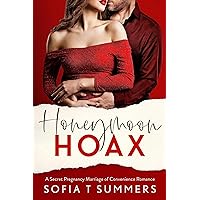 Honeymoon Hoax: A Secret Pregnancy, Marriage of Convenience Romance (Forbidden Promises) Honeymoon Hoax: A Secret Pregnancy, Marriage of Convenience Romance (Forbidden Promises) Kindle