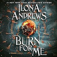 Burn for Me: A Hidden Legacy, Book 1 Burn for Me: A Hidden Legacy, Book 1 Audible Audiobook Kindle Paperback Mass Market Paperback Audio CD