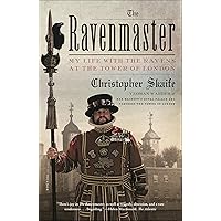The Ravenmaster: My Life with the Ravens at the Tower of London The Ravenmaster: My Life with the Ravens at the Tower of London Kindle Paperback Audible Audiobook Library Binding Audio CD