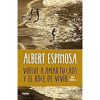 Vuelve a amar tu caos y el roce de vivir (Spanish Edition) Vuelve a amar tu caos y el roce de vivir (Spanish Edition) Kindle Audible Audiobook Paperback
