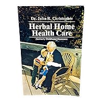 Herbal Home Health Care Herbal Home Health Care Paperback
