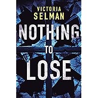Nothing to Lose (Ziba MacKenzie Book 2)