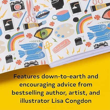 Find Your Artistic Voice: The Essential Guide to Working Your Creative Magic (Art Book for Artists, Creative Self-Help Book) (Lisa Congdon x Chronicle Books)