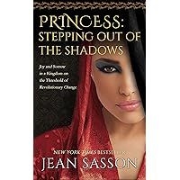 Princess: Stepping Out of the Shadows Princess: Stepping Out of the Shadows Kindle Paperback