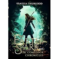 The Earthspark: The Comstock Chronicles Book 1 (a YA epic fantasy adventure ebook)