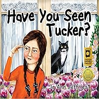Have You Seen Tucker? Have You Seen Tucker? Kindle Paperback