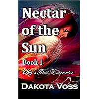 Nectar of the Sun, Book 1: Alien Plant Tentacle Erotic Fantasy Nectar of the Sun, Book 1: Alien Plant Tentacle Erotic Fantasy Kindle