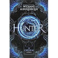 Hunter (A Ordem Livro 1) (Portuguese Edition) Hunter (A Ordem Livro 1) (Portuguese Edition) Kindle