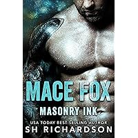 Mace Fox: Masonry Ink (Masonry Ink: Tattoo romance series) Mace Fox: Masonry Ink (Masonry Ink: Tattoo romance series) Kindle Paperback Hardcover