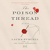 The Poison Thread: A Novel The Poison Thread: A Novel Audible Audiobook Paperback Kindle