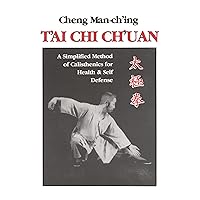 T'ai Chi Ch'uan: A Simplified Method of Calisthenics for Health & Self Defense T'ai Chi Ch'uan: A Simplified Method of Calisthenics for Health & Self Defense Paperback