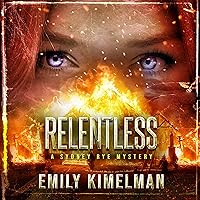 Relentless: Sydney Rye Mysteries, Book 16 Relentless: Sydney Rye Mysteries, Book 16 Audible Audiobook Kindle Paperback Hardcover