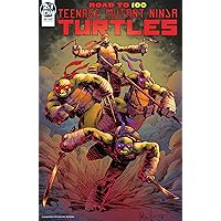 Teenage Mutant Ninja Turtles: Road To 100 Teenage Mutant Ninja Turtles: Road To 100 Kindle Comics