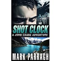 Shot Clock (John Crane Series Book 3)