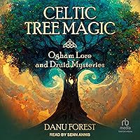 Celtic Tree Magic: Ogham Lore and Druid Mysteries Celtic Tree Magic: Ogham Lore and Druid Mysteries Audible Audiobook Paperback Kindle Audio CD