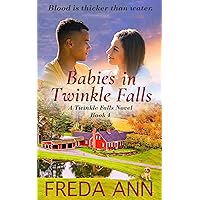 Babies in Twinkle Falls: A Twinkle Falls Novel Babies in Twinkle Falls: A Twinkle Falls Novel Kindle Paperback