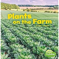 Plants on the Farm (Farm Facts) Plants on the Farm (Farm Facts) Paperback Library Binding