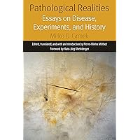 Pathological Realities: Essays on Disease, Experiments, and History (Forms of Living) Pathological Realities: Essays on Disease, Experiments, and History (Forms of Living) Kindle Hardcover Paperback