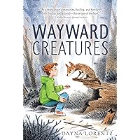 Wayward Creatures Wayward Creatures Paperback Kindle Hardcover