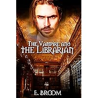 The Vampire and the Librarian (The Vampire and Series Book 1) The Vampire and the Librarian (The Vampire and Series Book 1) Kindle Paperback