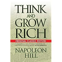 Think and Grow Rich: Original Classic Edition Think and Grow Rich: Original Classic Edition Kindle Paperback Audible Audiobook