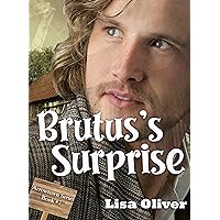 Brutus's Surprise (Arrowtown Book 7) Brutus's Surprise (Arrowtown Book 7) Kindle Paperback