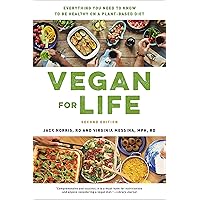 Vegan for Life: Everything You Need to Know to Be Healthy on a Plant-based Diet Vegan for Life: Everything You Need to Know to Be Healthy on a Plant-based Diet Paperback Audible Audiobook Kindle
