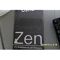 Christianity, the deadliest poison & Zen, the antidote to all poisons Christianity, the deadliest poison & Zen, the antidote to all poisons Hardcover