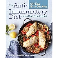 The Anti-Inflammatory Diet One-Pot Cookbook: 100 Easy All-in-One Meals The Anti-Inflammatory Diet One-Pot Cookbook: 100 Easy All-in-One Meals Paperback Kindle