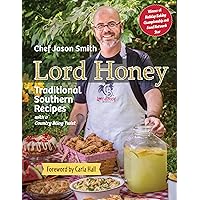 Lord Honey: Traditional Southern Recipes with a Country Bling Twist (Pelican) Lord Honey: Traditional Southern Recipes with a Country Bling Twist (Pelican) Hardcover Kindle