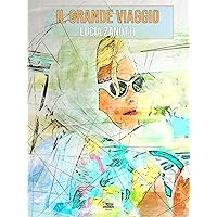 Il grande viaggio (Italian Edition) Il grande viaggio (Italian Edition) Kindle Paperback