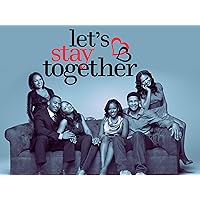Let's Stay Together Season 4
