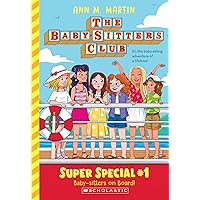 Baby-Sitters on Board! (The Baby-Sitters Club: Super Special #1) Baby-Sitters on Board! (The Baby-Sitters Club: Super Special #1) Paperback Kindle Hardcover