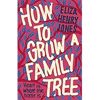 How to Grow a Family Tree How to Grow a Family Tree Kindle
