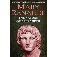 The Nature of Alexander The Nature of Alexander Kindle Paperback Hardcover Mass Market Paperback Audio CD