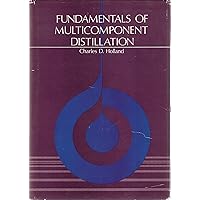 Fundamentals of Multicomponent Distillation (MCGRAW HILL CHEMICAL ENGINEERING SERIES)