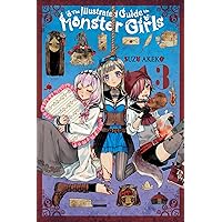 The Illustrated Guide to Monster Girls, Vol. 3 (The Illustrated Guide to Monster Girls, 3) The Illustrated Guide to Monster Girls, Vol. 3 (The Illustrated Guide to Monster Girls, 3) Paperback Kindle