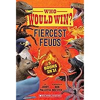 Who Would Win?: Fiercest Feuds Who Would Win?: Fiercest Feuds Paperback Kindle