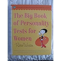 Big Book of Personality Tests for Women: 100 Fun-to-Take, Easy-to-Score Quizzes That Reveal Your Hidden Potential in Life, Love, and Work Big Book of Personality Tests for Women: 100 Fun-to-Take, Easy-to-Score Quizzes That Reveal Your Hidden Potential in Life, Love, and Work Spiral-bound