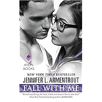 Fall With Me: A Novel (Wait for You Series, 5) Fall With Me: A Novel (Wait for You Series, 5) Mass Market Paperback Audible Audiobook Kindle Audio CD