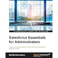 Salesforce Essentials for Administrators Salesforce Essentials for Administrators Kindle Paperback