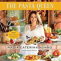 The Pasta Queen: A Just Gorgeous Cookbook: 100+ Recipes and Stories The Pasta Queen: A Just Gorgeous Cookbook: 100+ Recipes and Stories Hardcover Kindle Audible Audiobook Audio CD