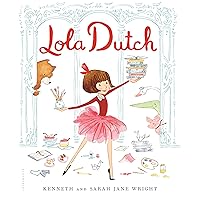 Lola Dutch (Lola Dutch Series) Lola Dutch (Lola Dutch Series) Hardcover Kindle Paperback