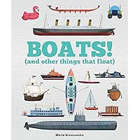 Boats!: And Other Things that Float (Things That Go) Boats!: And Other Things that Float (Things That Go) Hardcover