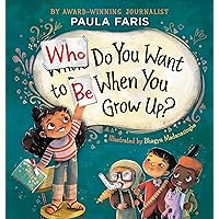 Who Do You Want to Be When You Grow Up?