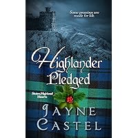 Highlander Pledged: A Medieval Scottish Romance (Stolen Highland Hearts Book 4) Highlander Pledged: A Medieval Scottish Romance (Stolen Highland Hearts Book 4) Kindle Paperback